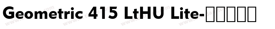 Geometric 415 LtHU Lite字体转换